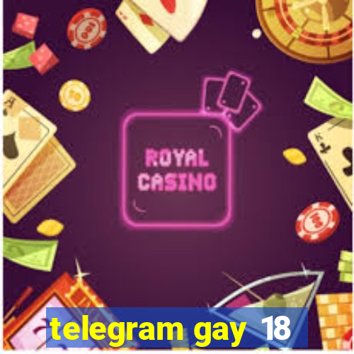 telegram gay 18